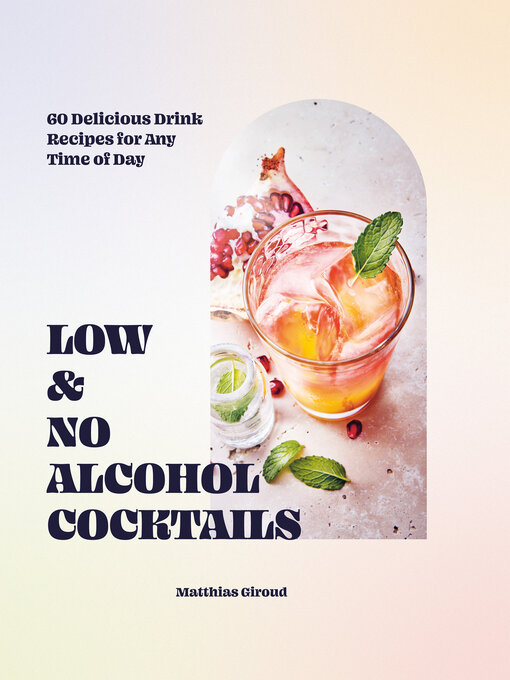 Title details for Low- and No-alcohol Cocktails by Matthias Giroud - Wait list